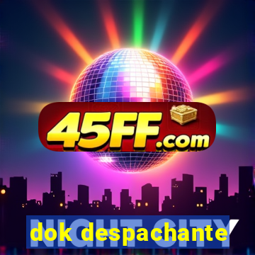 dok despachante